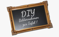 DIY - Alten Bilderrahmen zur Tafel umgestalten.